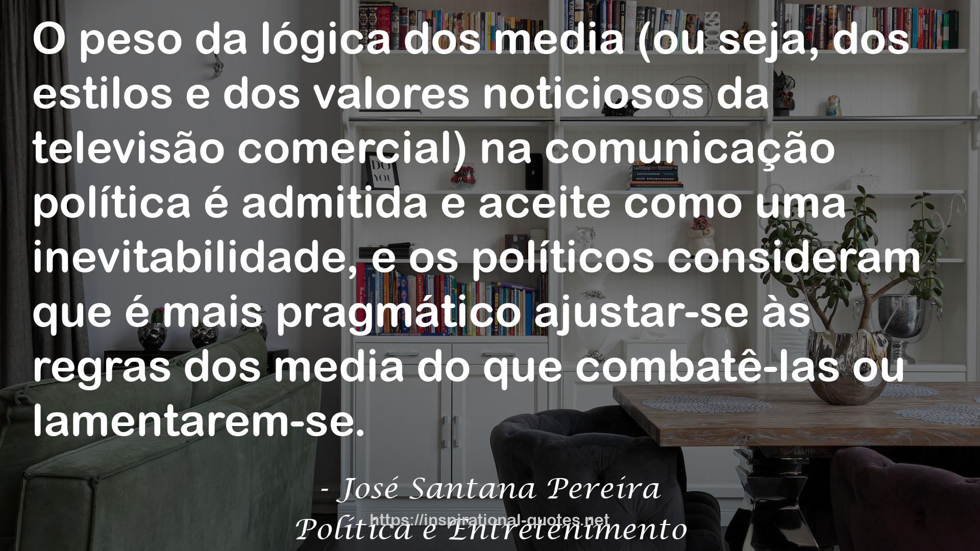 Política e Entretenimento QUOTES