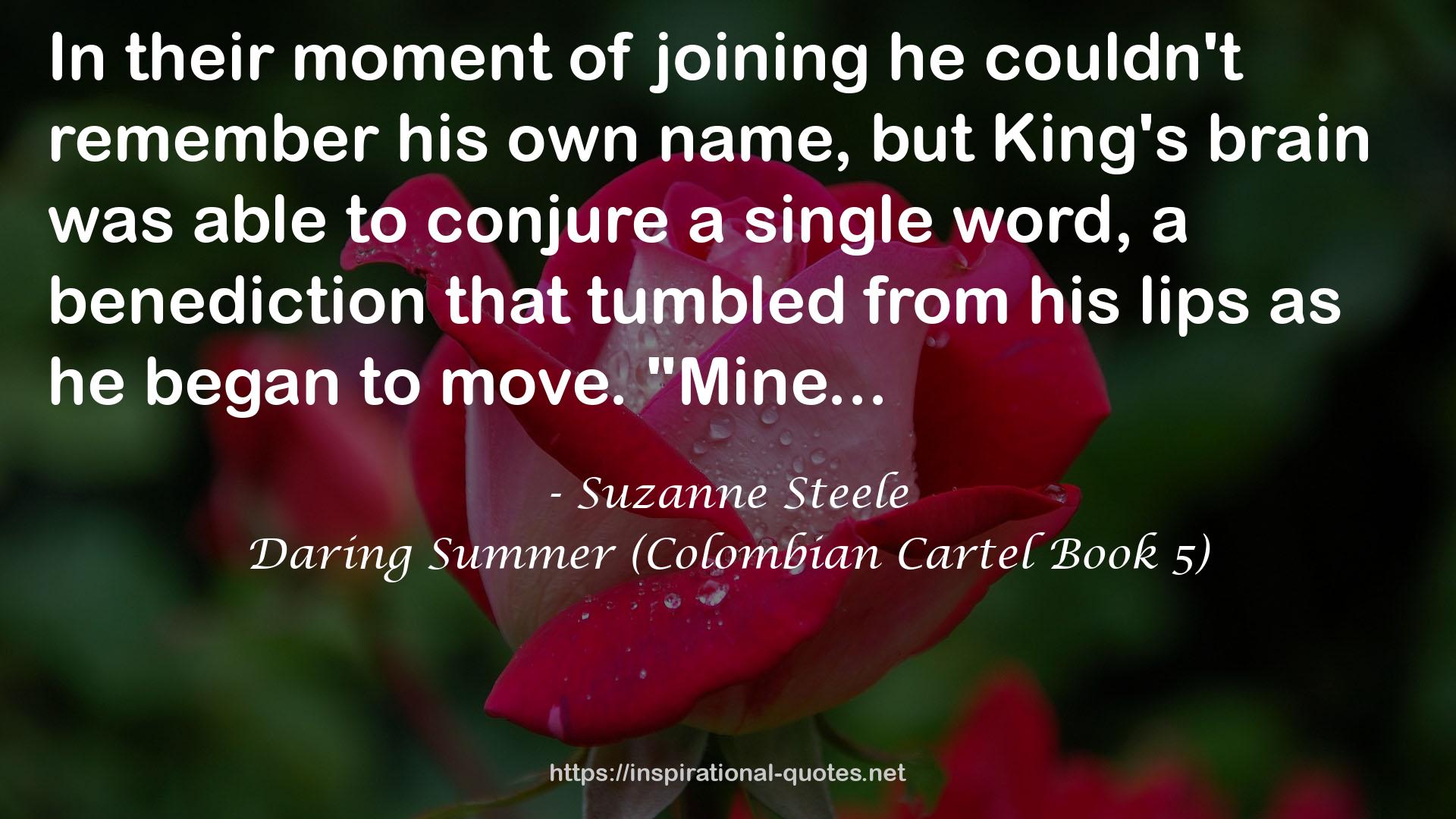 Daring Summer (Colombian Cartel Book 5) QUOTES