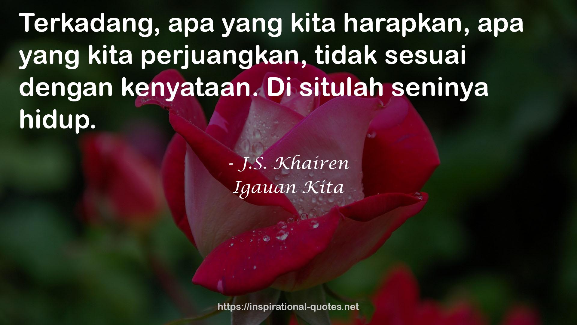 J.S. Khairen QUOTES