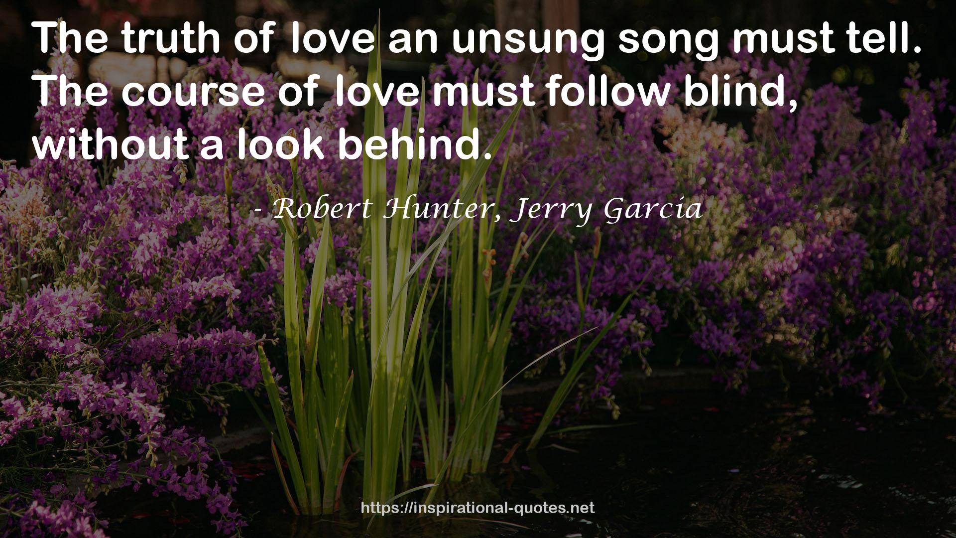 Robert Hunter, Jerry Garcia QUOTES