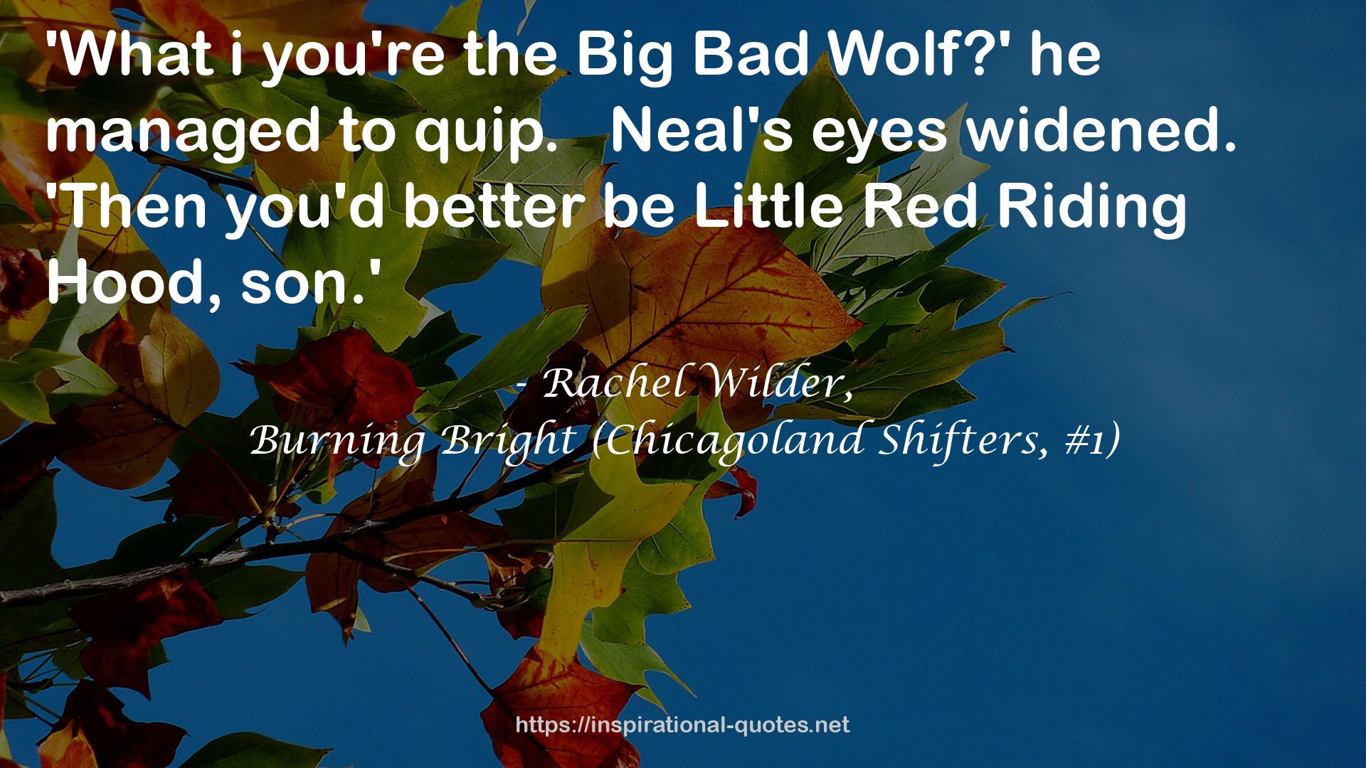 Rachel Wilder, QUOTES