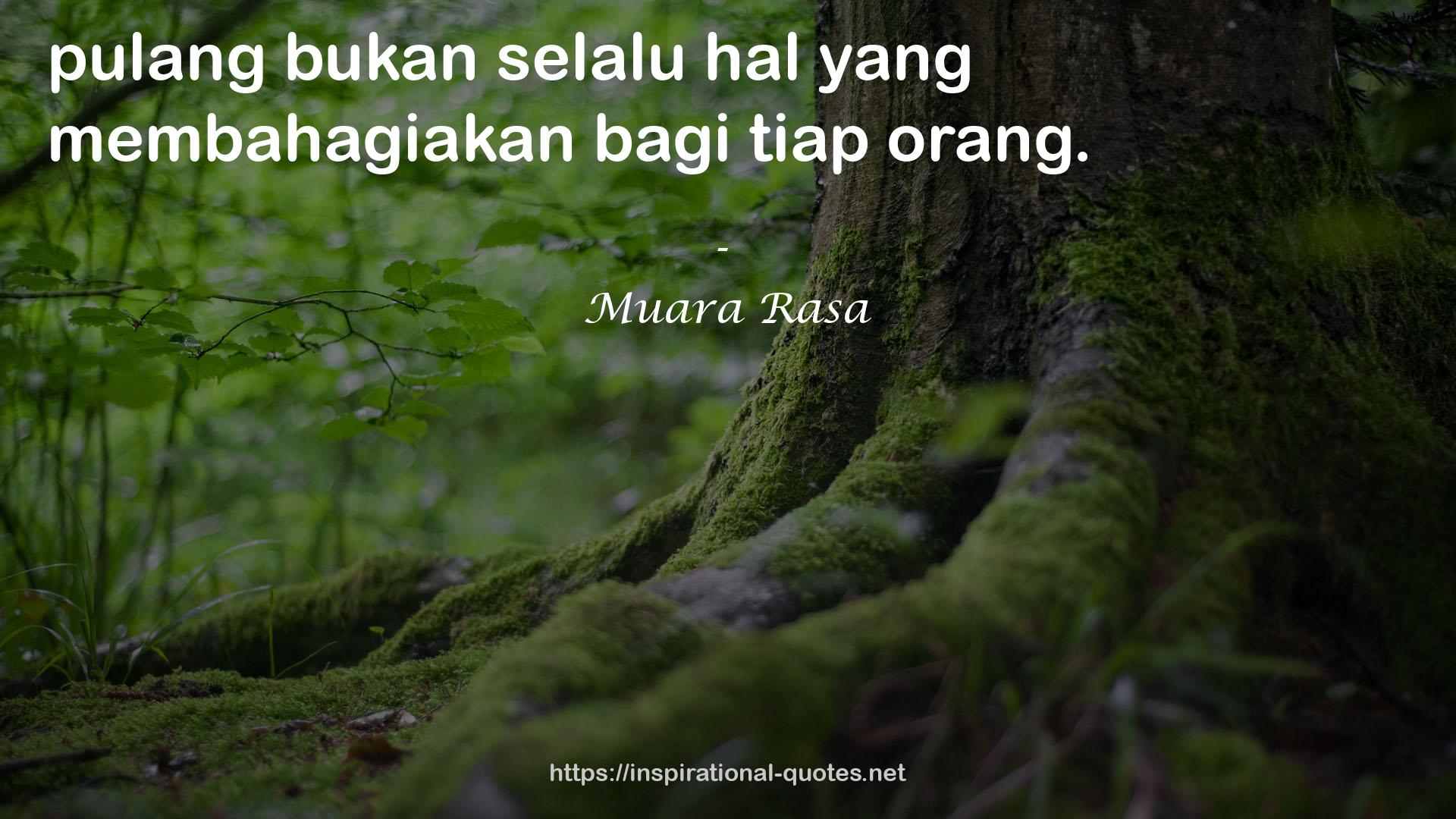 Muara Rasa QUOTES