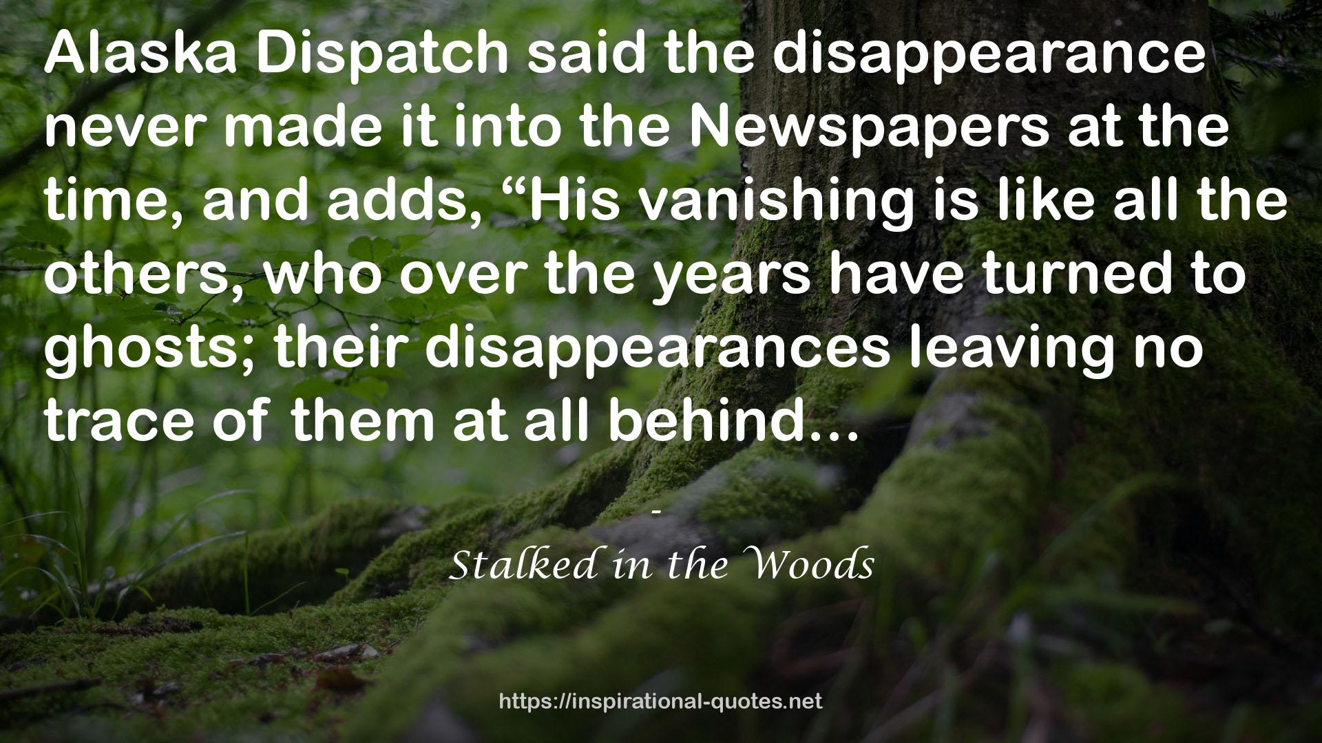 Stalked in the Woods QUOTES