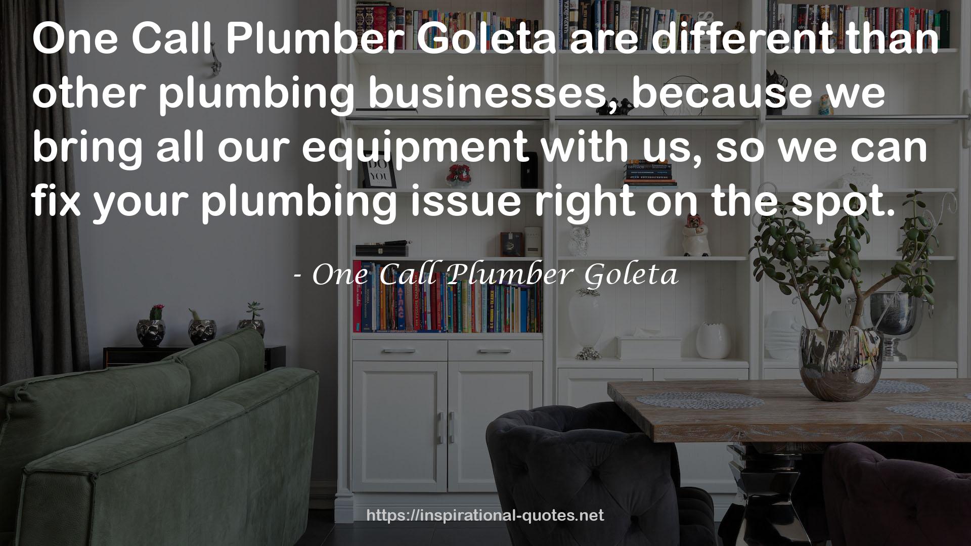 One Call Plumber Goleta QUOTES