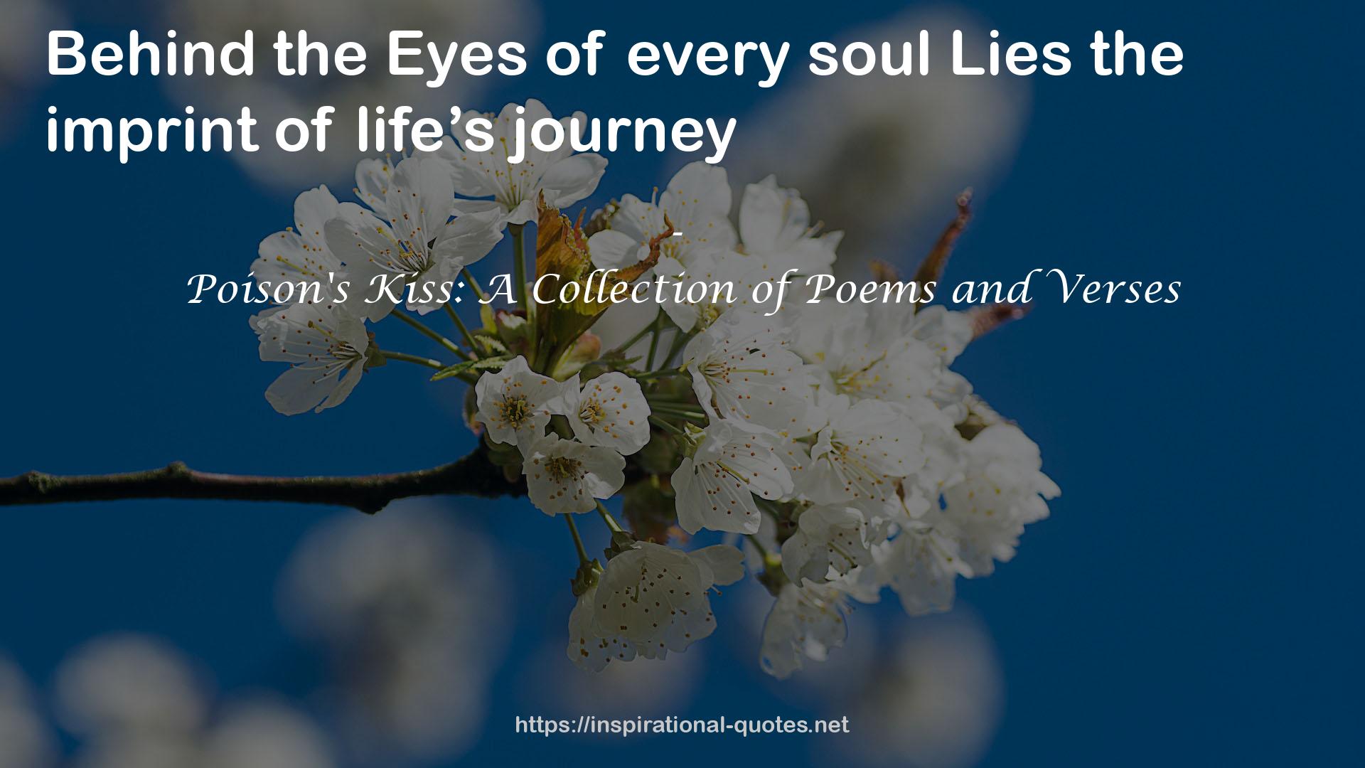 Poison's Kiss: A Collection of Poems and Verses QUOTES