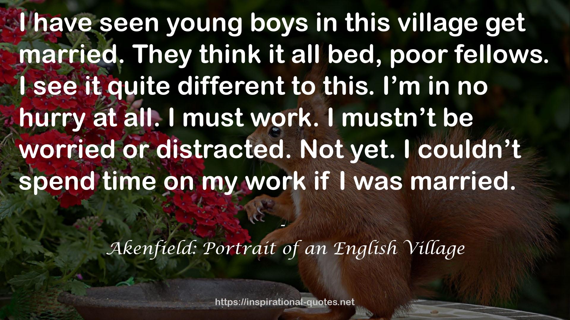 Akenfield: Portrait of an English Village QUOTES