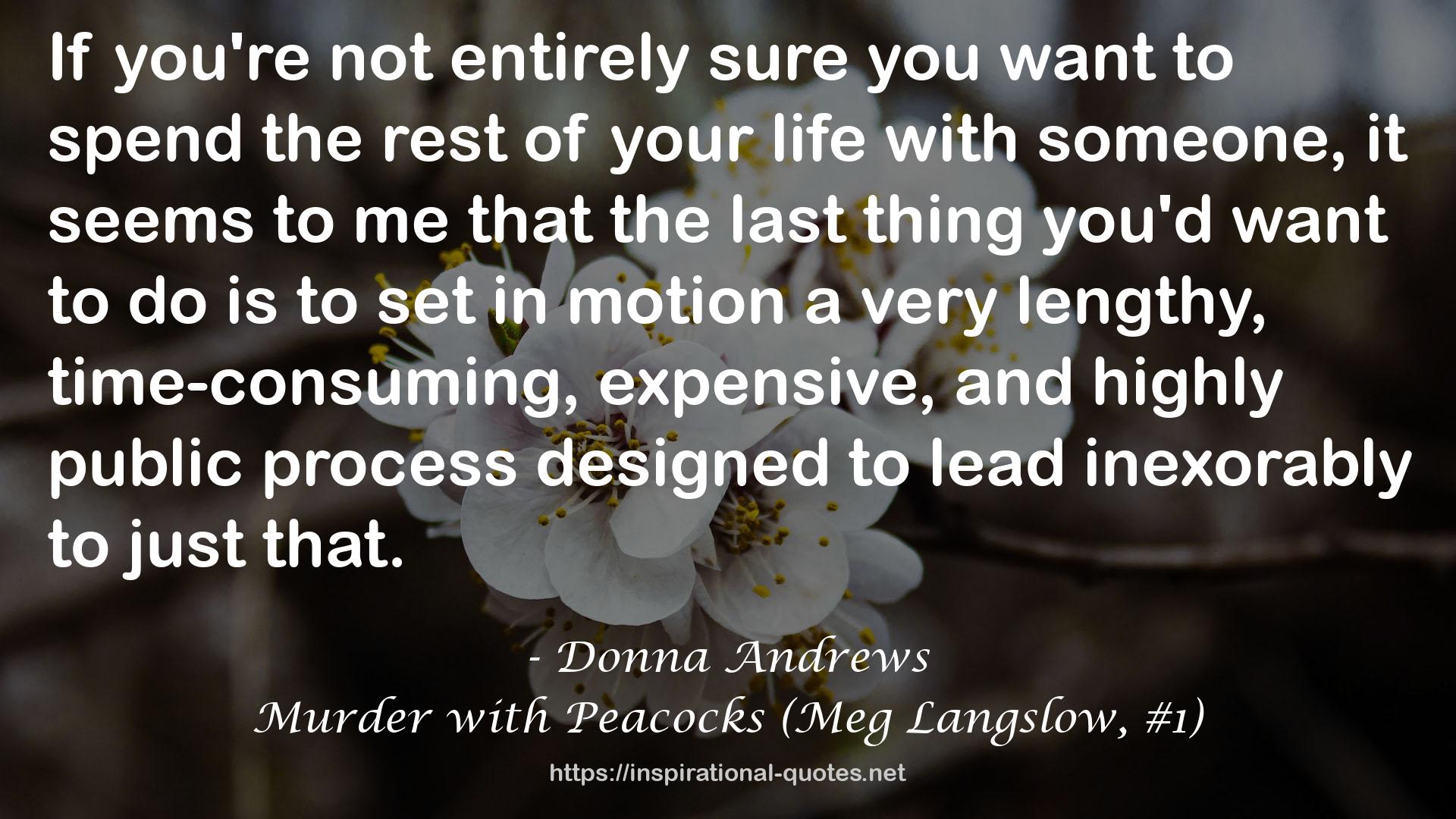Murder with Peacocks (Meg Langslow, #1) QUOTES