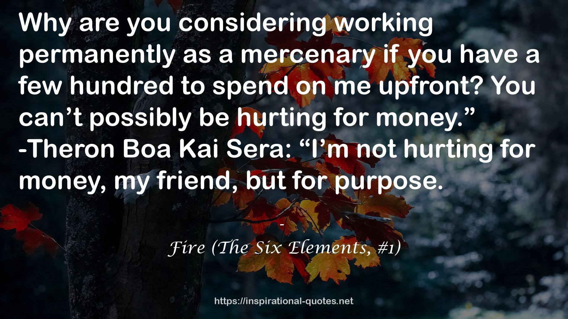 Fire (The Six Elements, #1) QUOTES