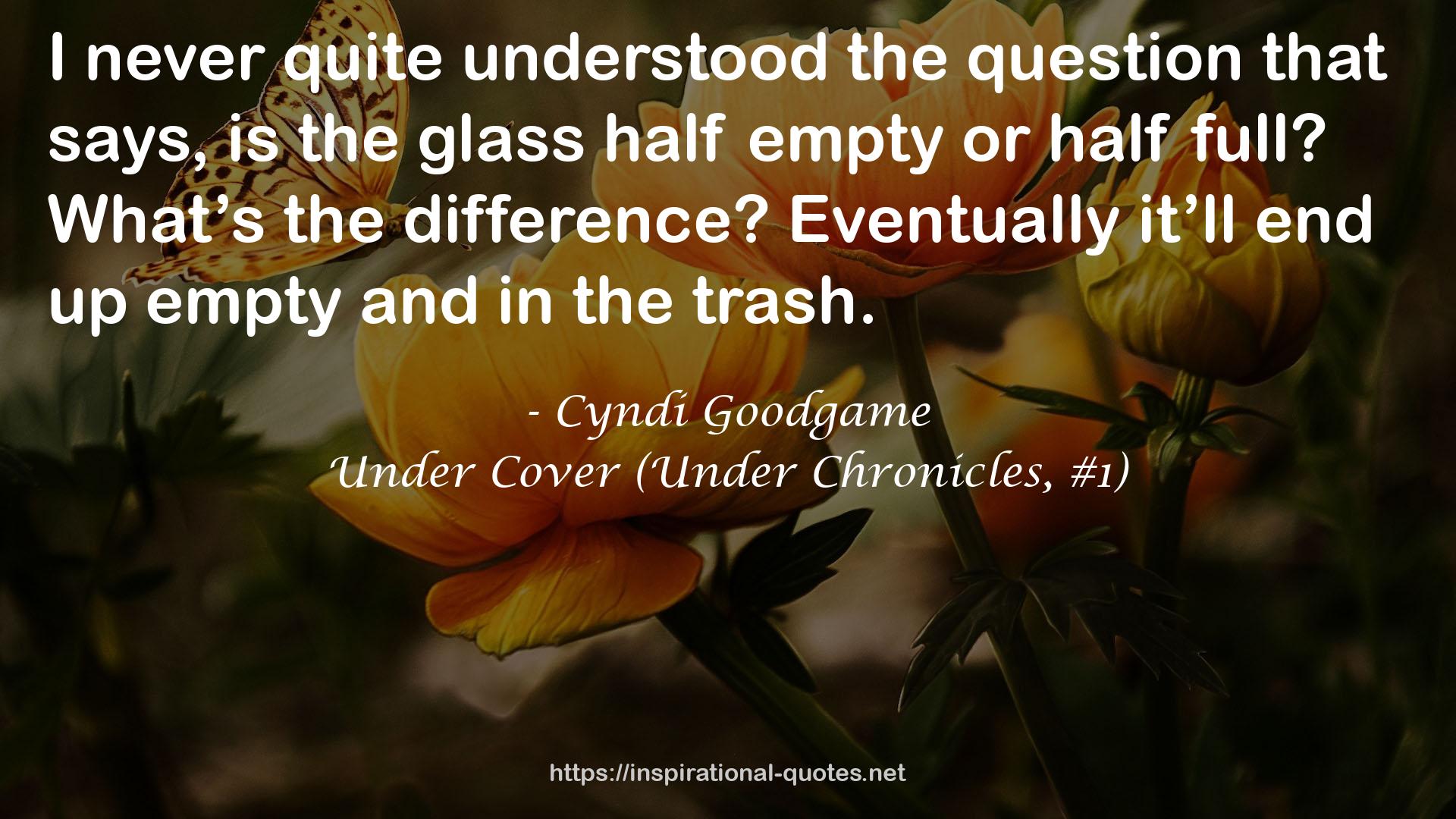 Under Cover (Under Chronicles, #1) QUOTES