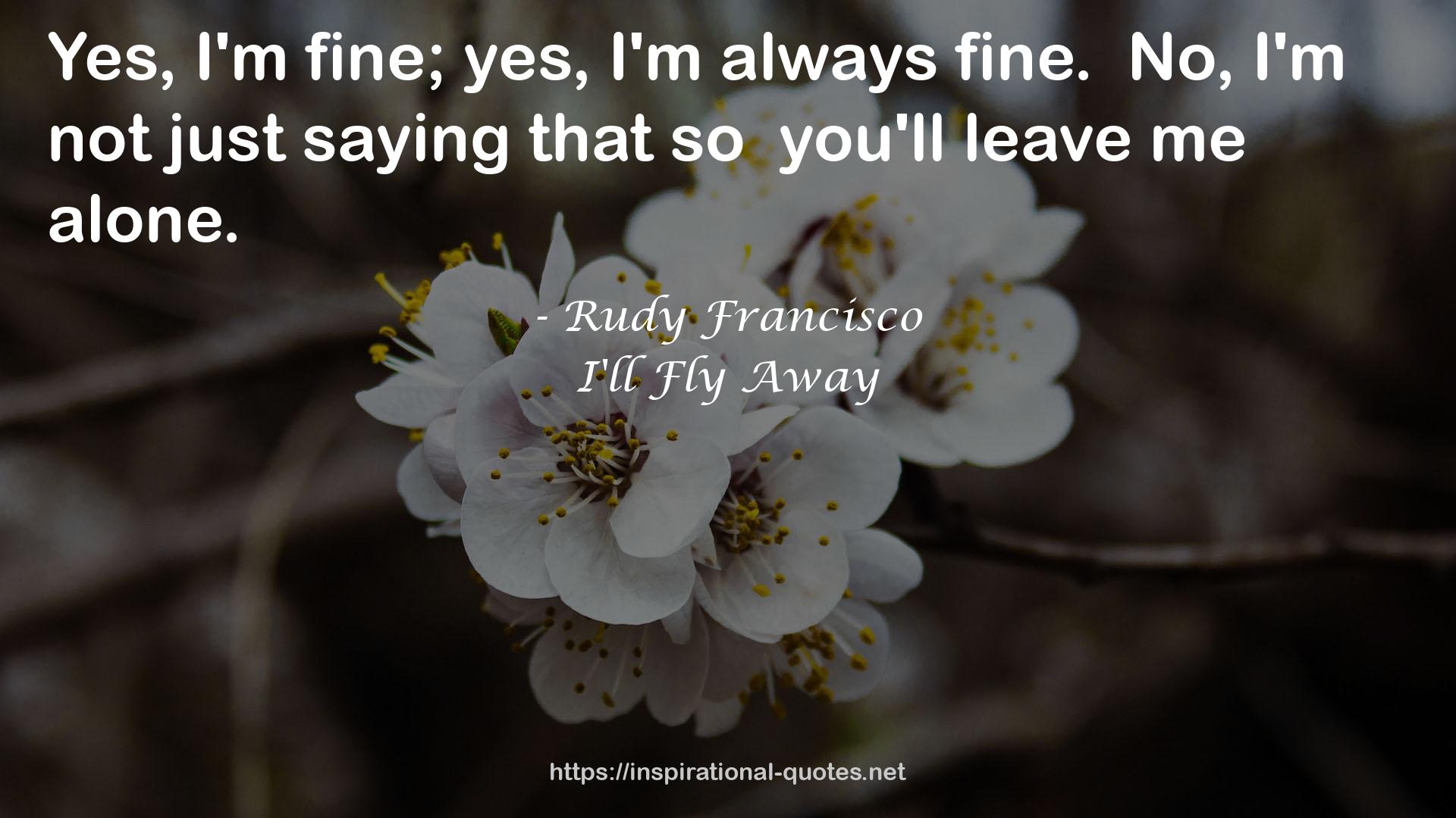 I'll Fly Away QUOTES