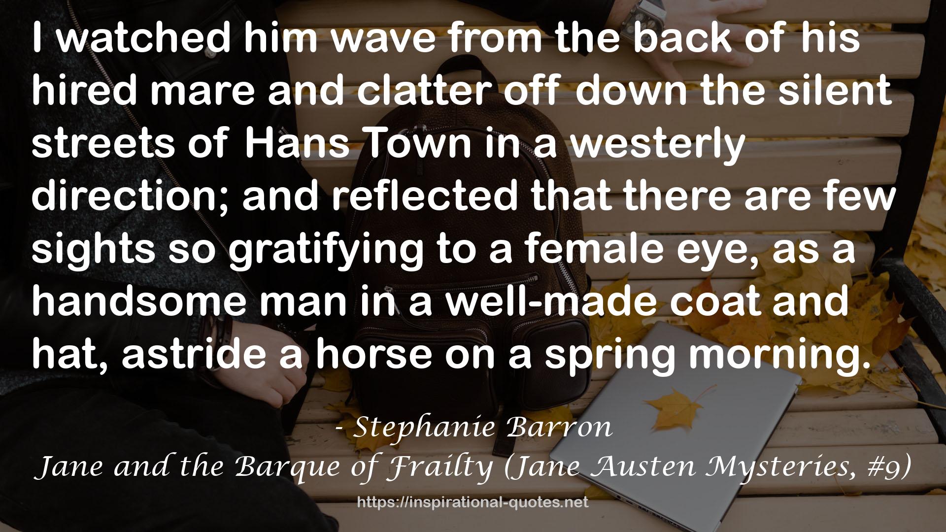 Jane and the Barque of Frailty (Jane Austen Mysteries, #9) QUOTES