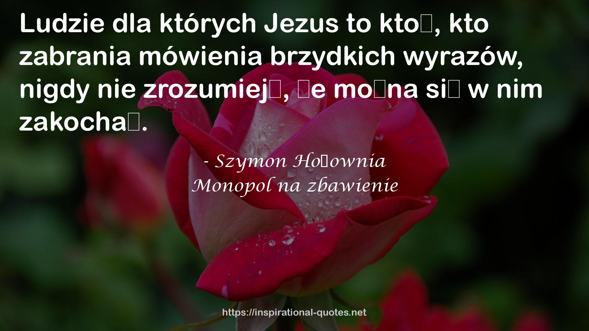 Monopol na zbawienie QUOTES