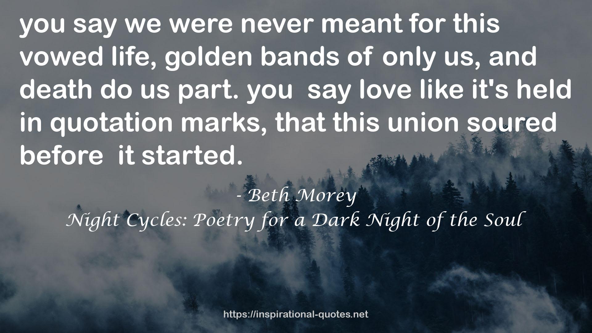 Night Cycles: Poetry for a Dark Night of the Soul QUOTES