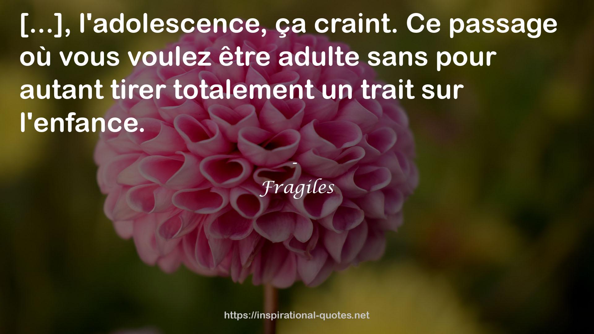 Fragiles QUOTES