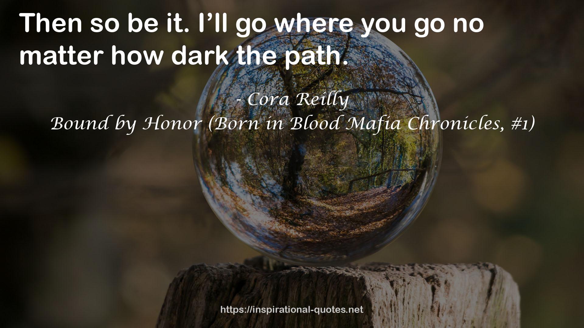 Bound by Honor (Born in Blood Mafia Chronicles, #1) QUOTES