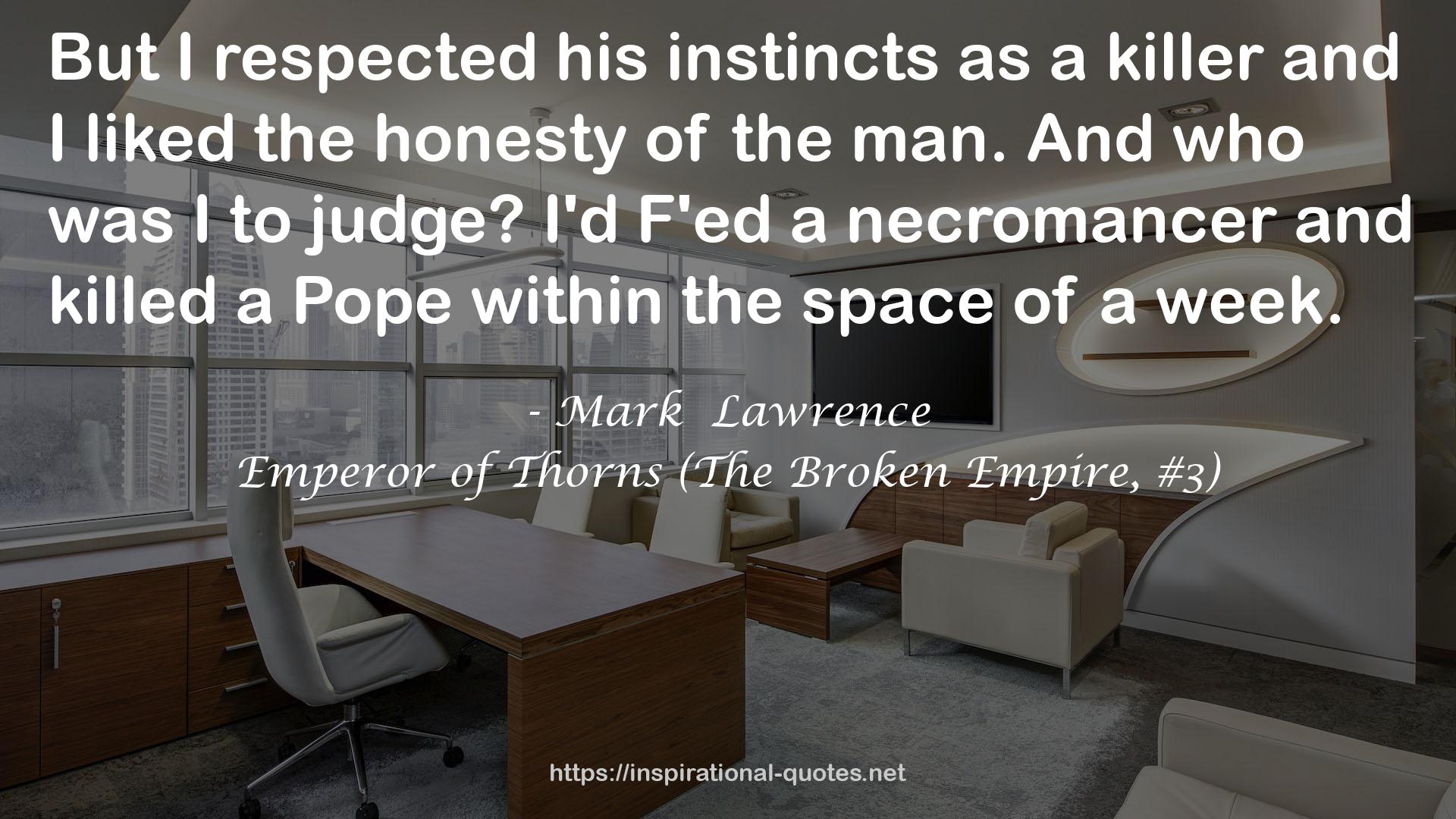 Mark  Lawrence QUOTES