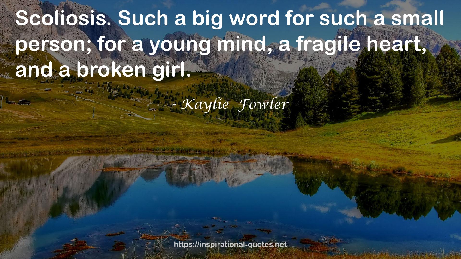 Kaylie  Fowler QUOTES