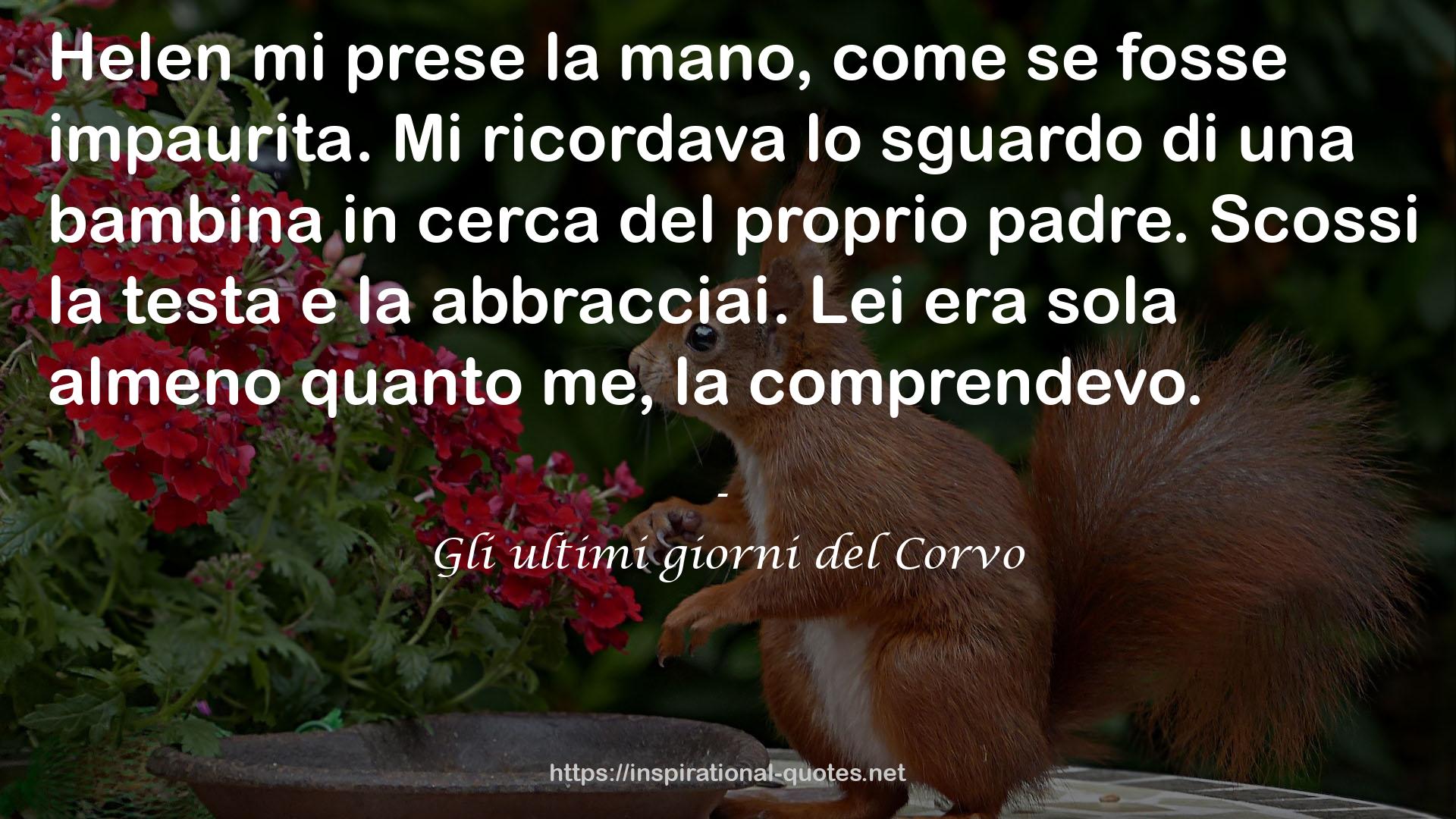 Gli ultimi giorni del Corvo QUOTES