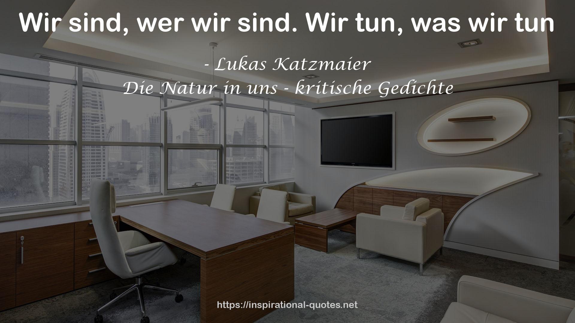 Die Natur in uns - kritische Gedichte QUOTES