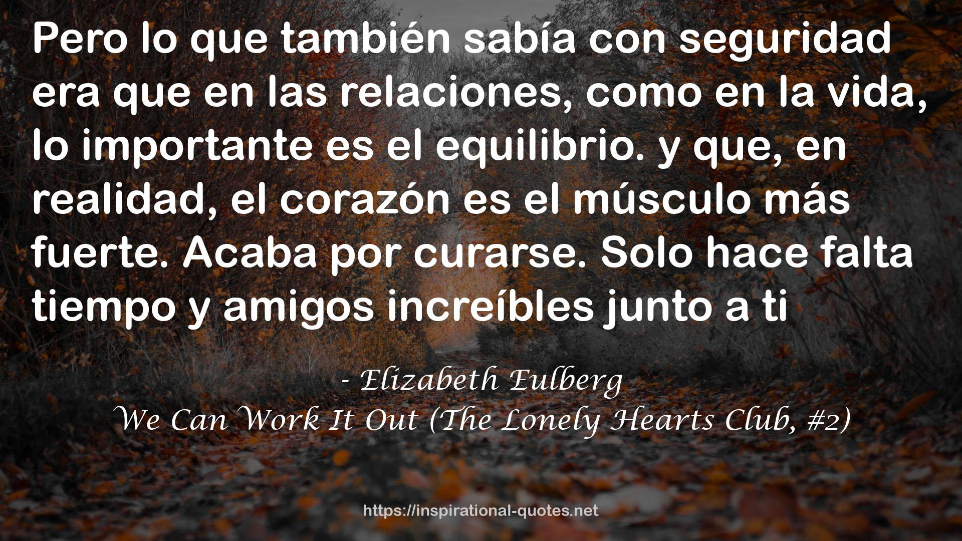 We Can Work It Out (The Lonely Hearts Club, #2) QUOTES