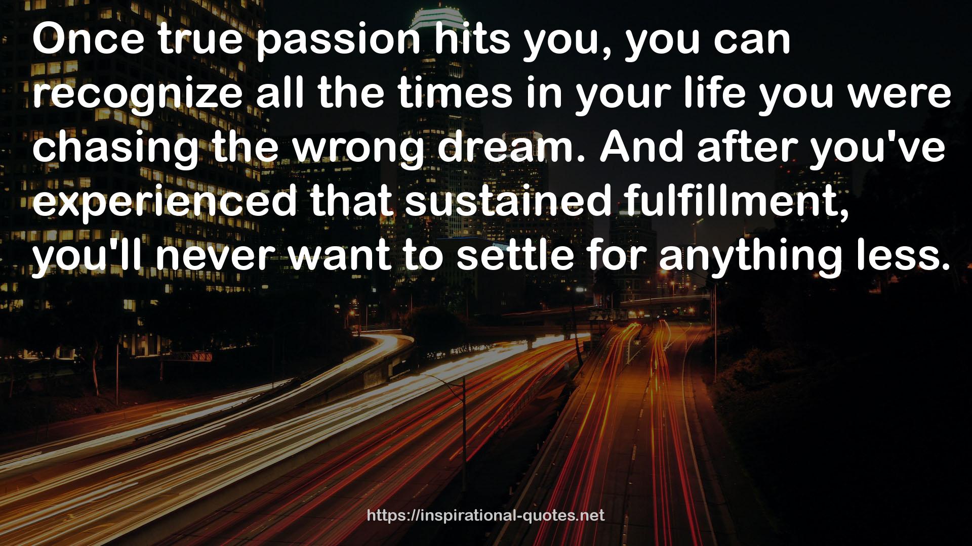 true passion  QUOTES