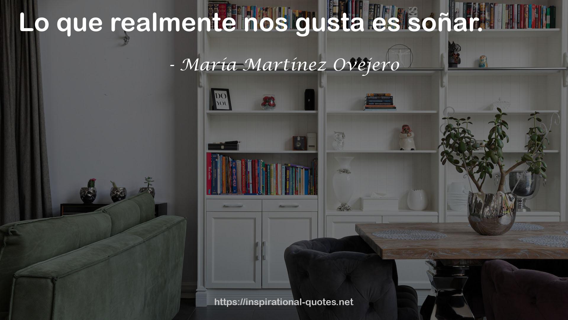 María Martínez Ovejero QUOTES