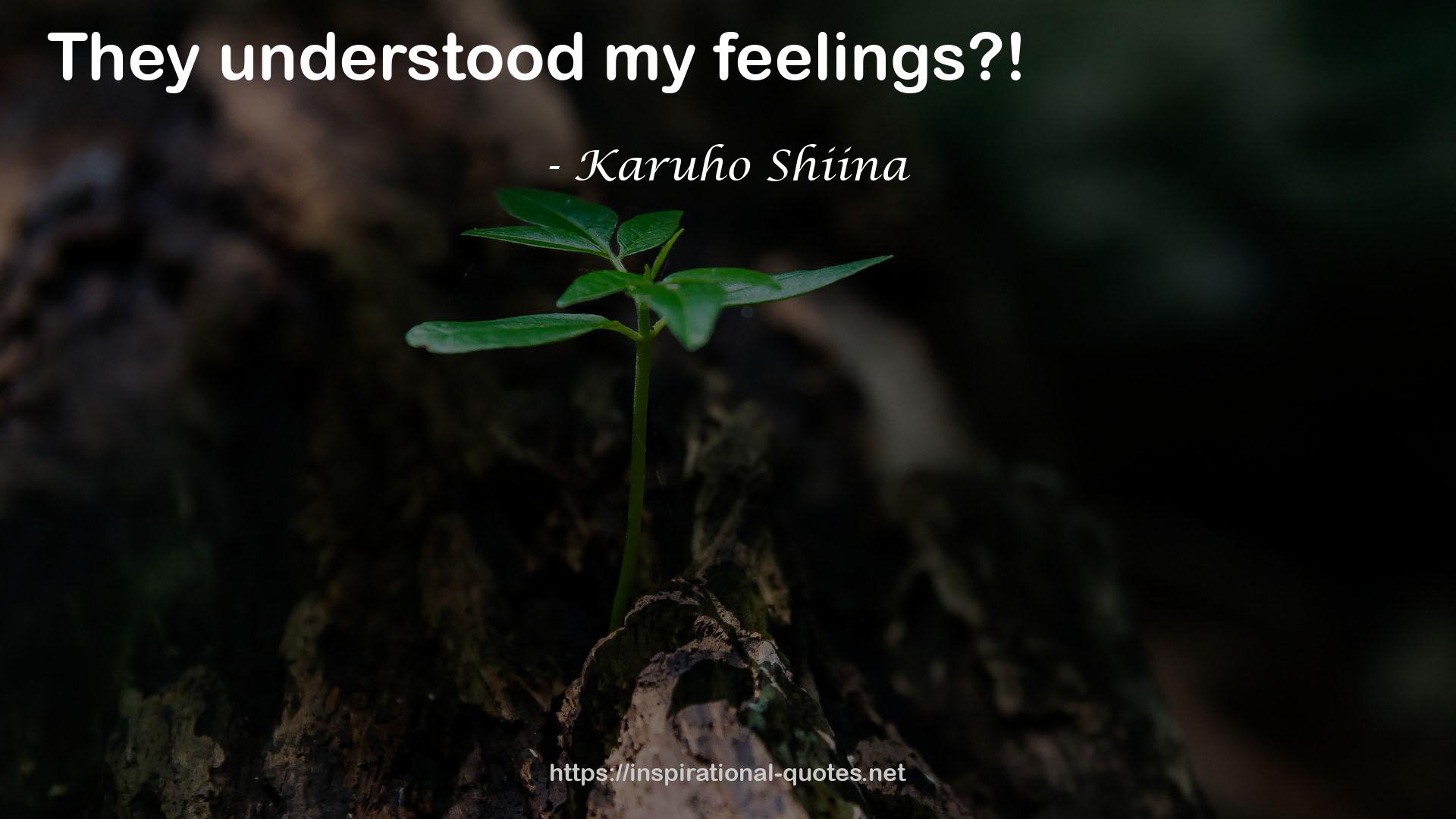 Karuho Shiina QUOTES