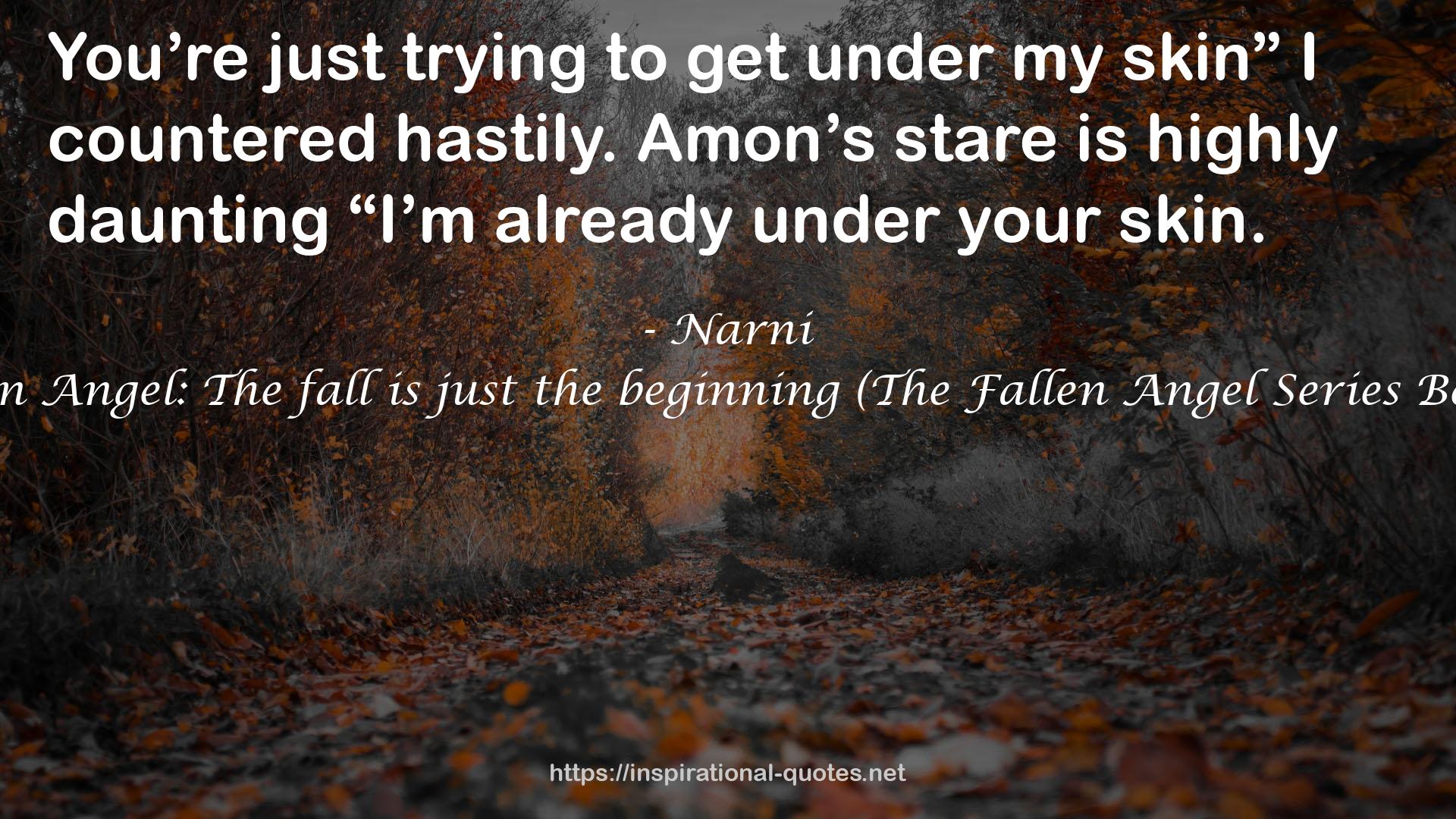 Fallen Angel: The fall is just the beginning (The Fallen Angel Series Book 1) QUOTES