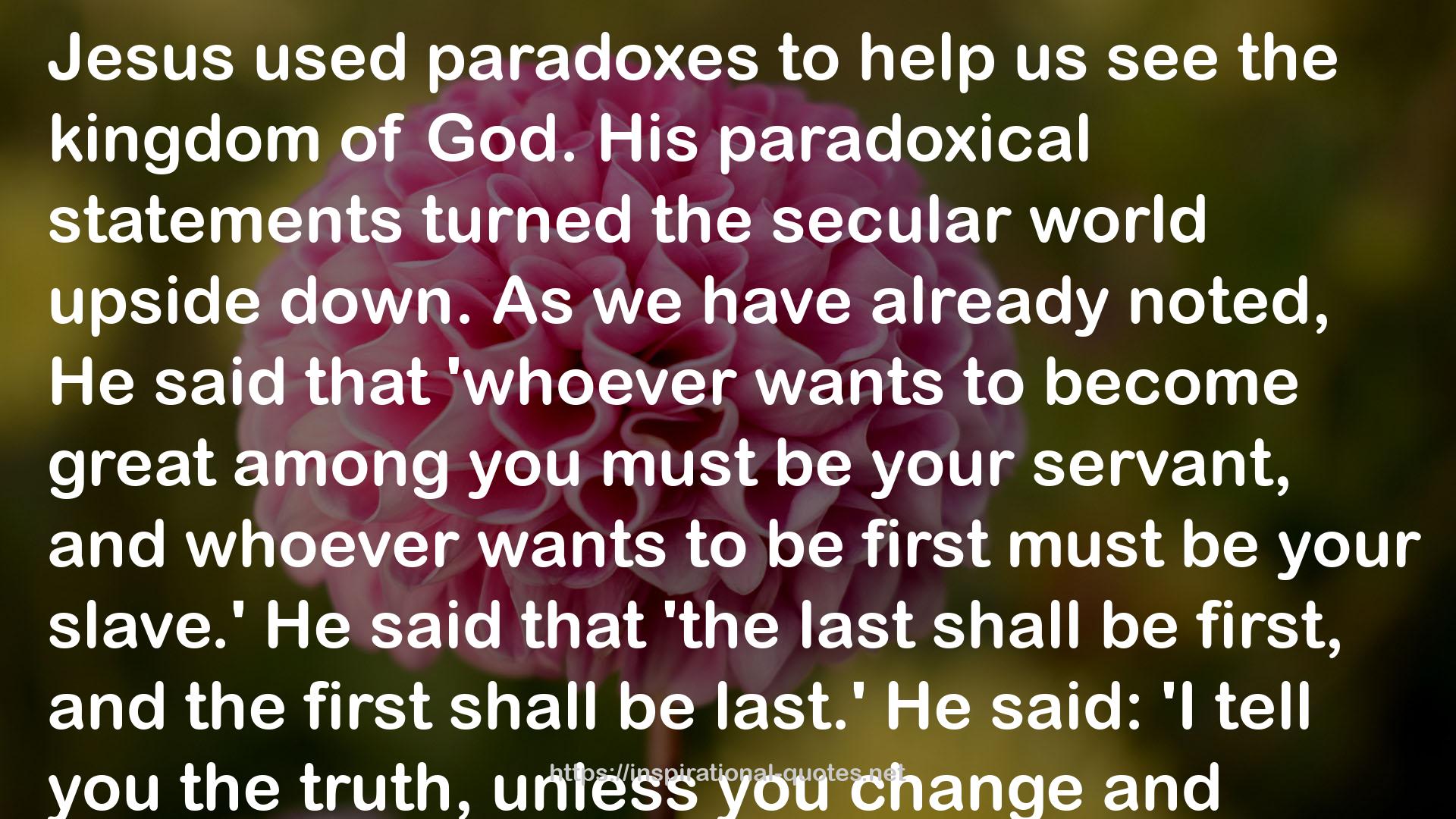 Jesus Did It Anyway: The Paradoxical Commandments for Christians QUOTES
