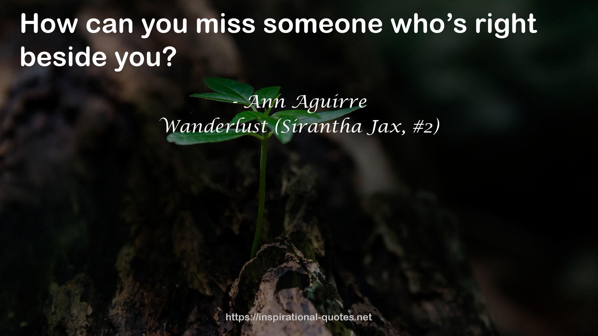 Wanderlust (Sirantha Jax, #2) QUOTES