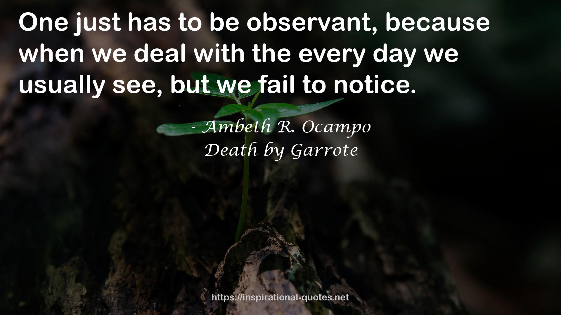 Death by Garrote QUOTES