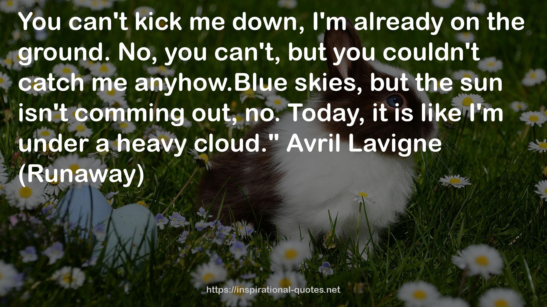 Avril  QUOTES