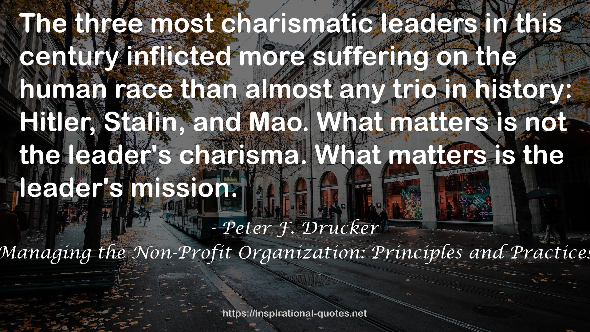 Managing the Non-Profit Organization: Principles and Practices QUOTES