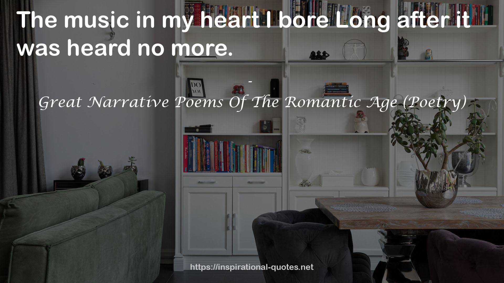 Great Narrative Poems Of The Romantic Age (Poetry) QUOTES