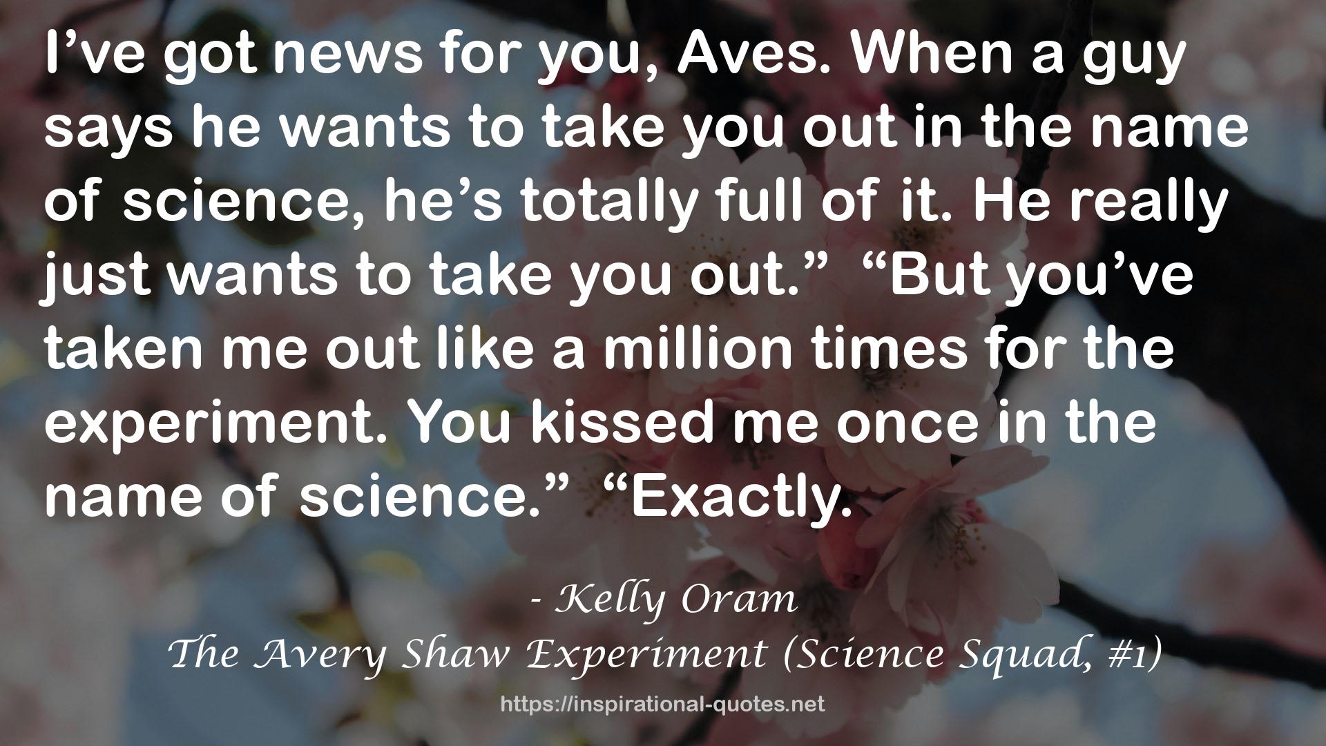 The Avery Shaw Experiment (Science Squad, #1) QUOTES
