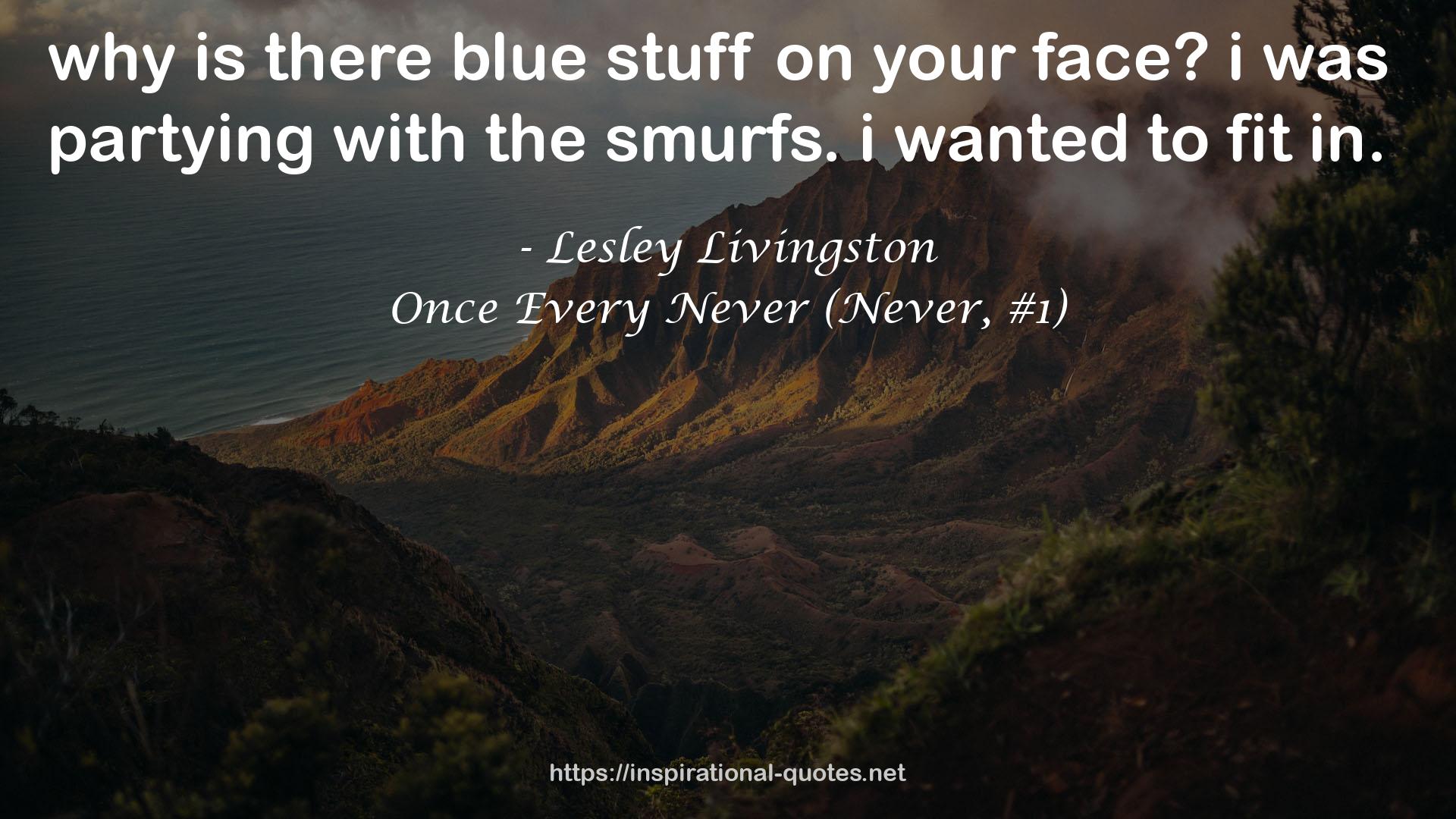 Once Every Never (Never, #1) QUOTES