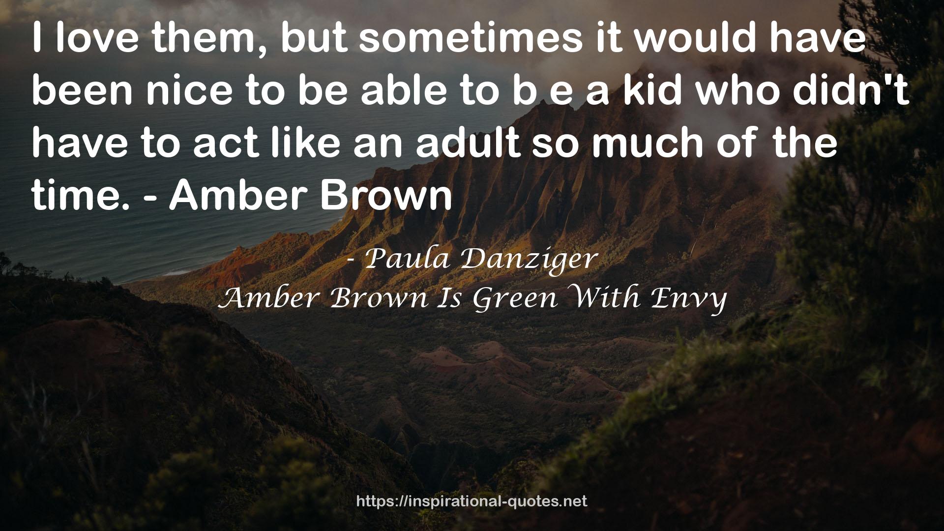 Amber Brown Is Green With Envy QUOTES