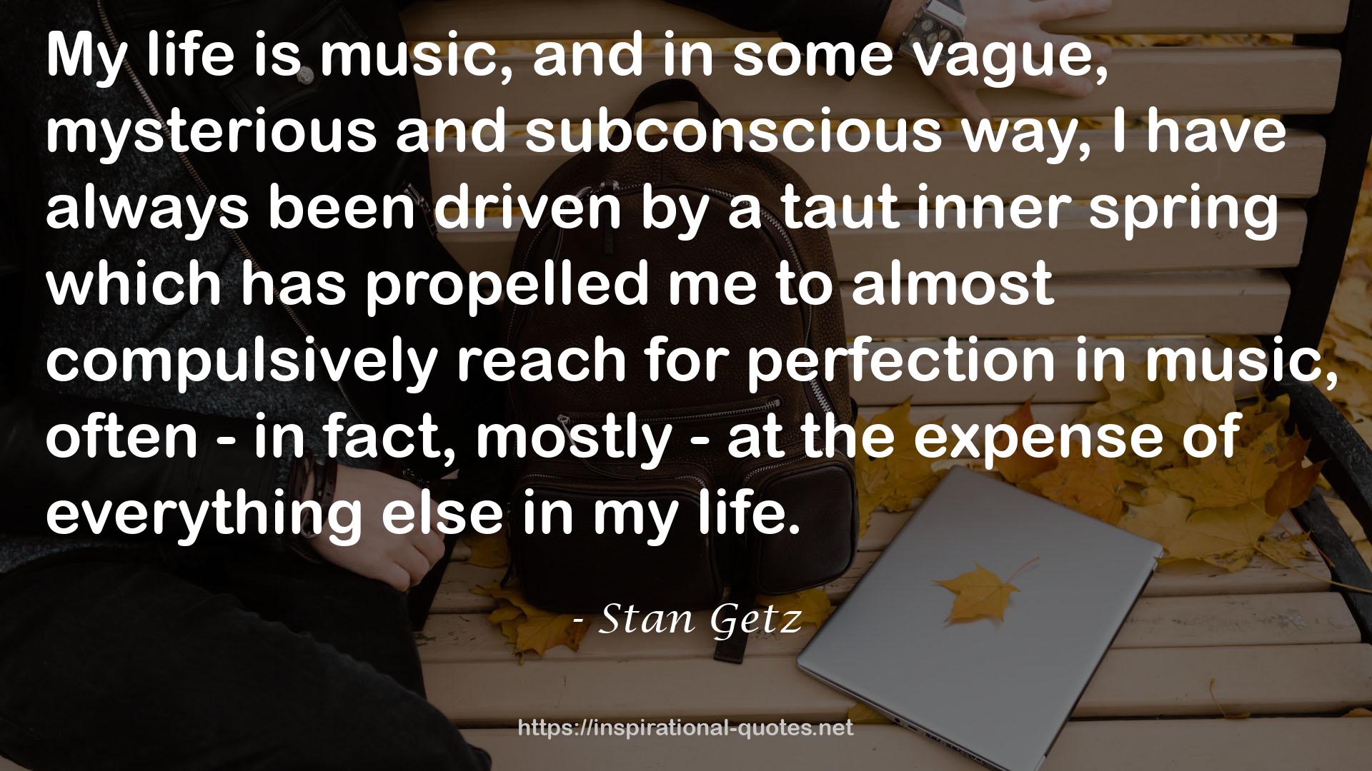 Stan Getz QUOTES