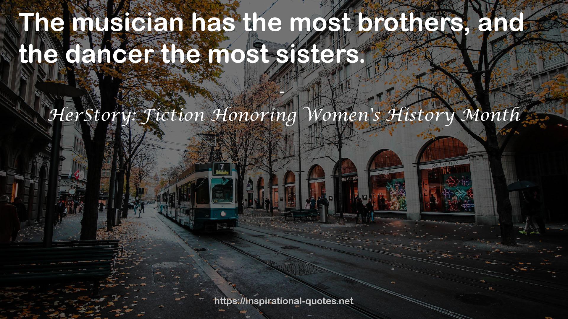 HerStory: Fiction Honoring Women's History Month QUOTES