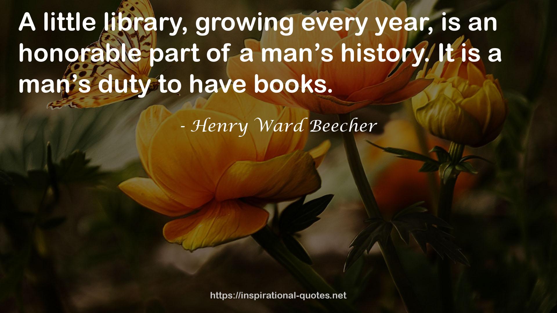 Henry Ward Beecher QUOTES