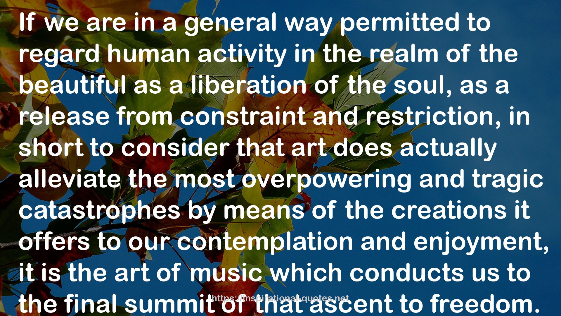 On the Arts: Selections from G.W.F. Hegel's Aesthetics or the Philosophy of Fine Art QUOTES