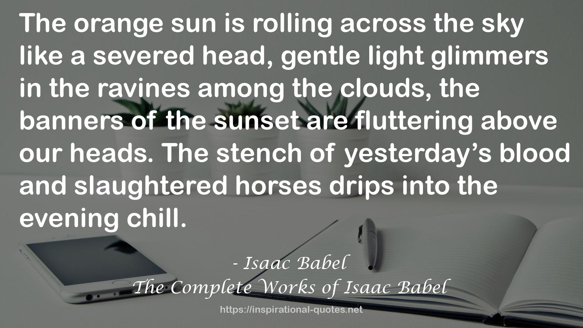 The Complete Works of Isaac Babel QUOTES