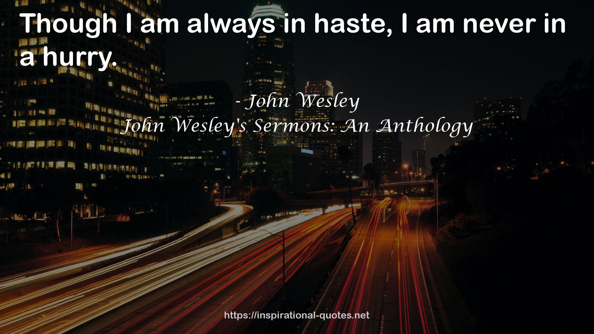 John Wesley's Sermons: An Anthology QUOTES