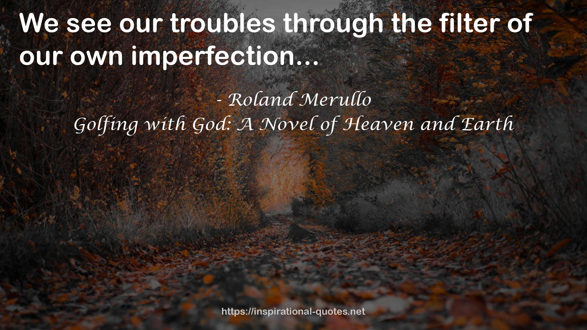 Golfing with God: A Novel of Heaven and Earth QUOTES