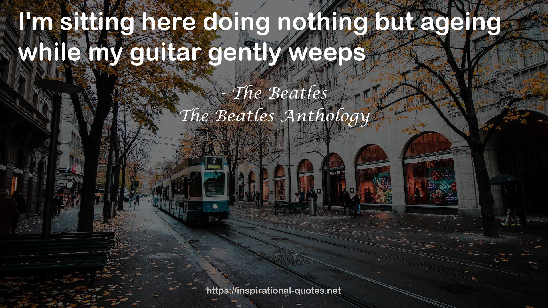 The Beatles Anthology QUOTES