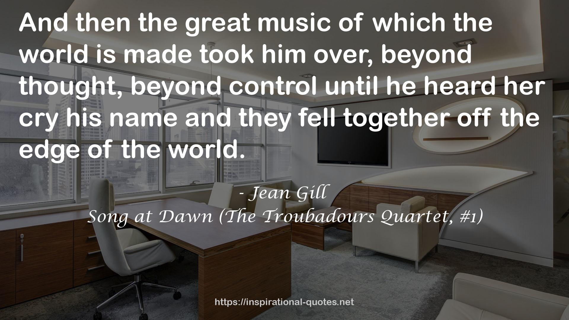 Song at Dawn (The Troubadours Quartet, #1) QUOTES