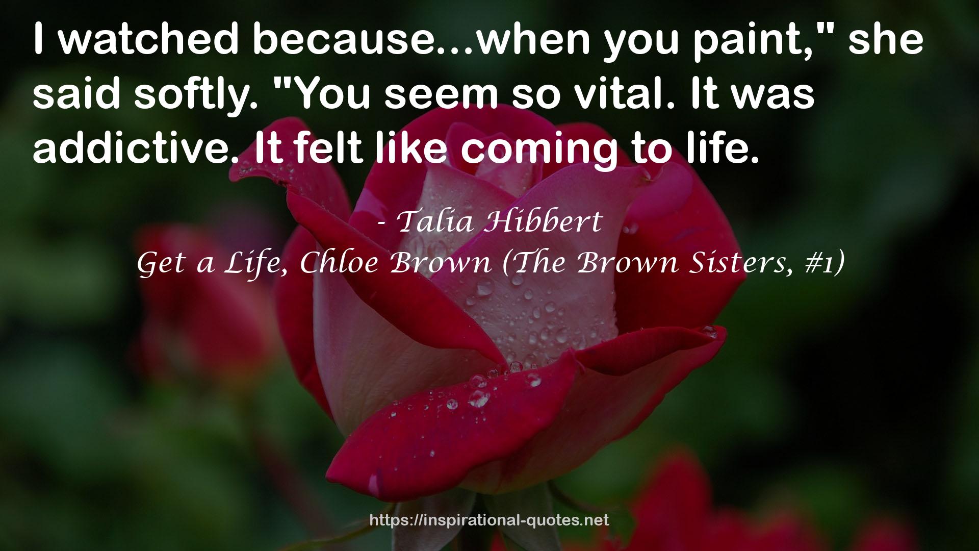 Get a Life, Chloe Brown (The Brown Sisters, #1) QUOTES