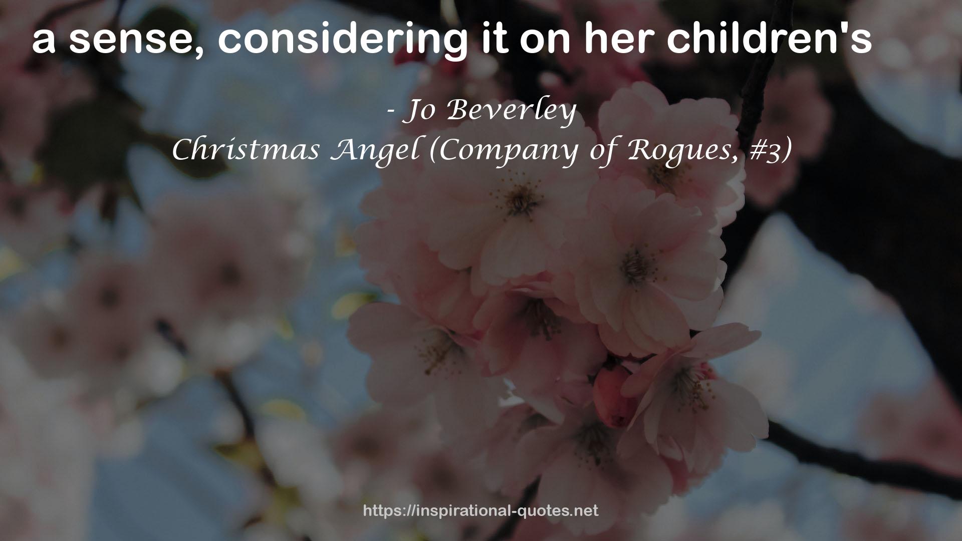 Christmas Angel (Company of Rogues, #3) QUOTES