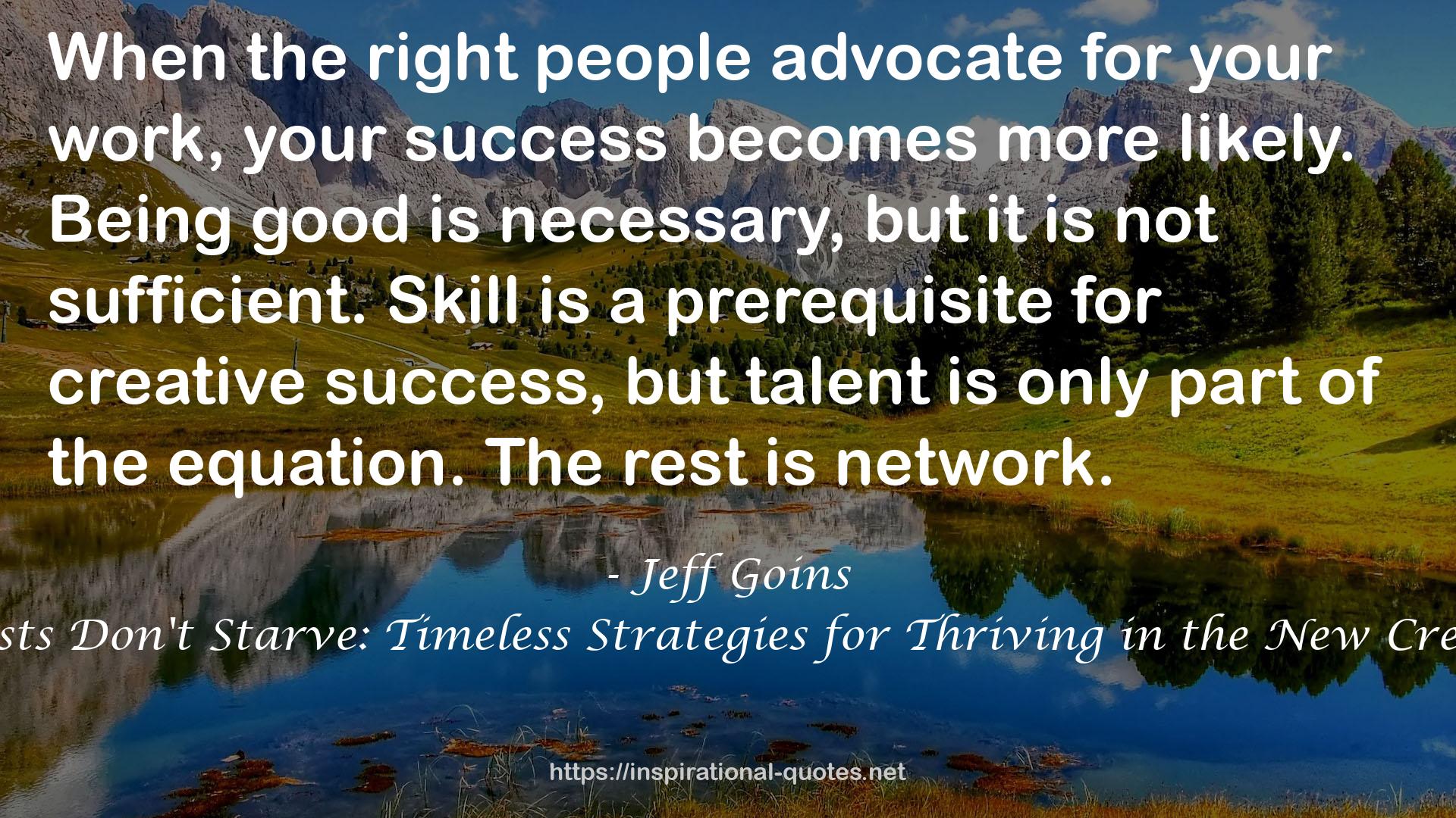 Real Artists Don't Starve: Timeless Strategies for Thriving in the New Creative Age QUOTES