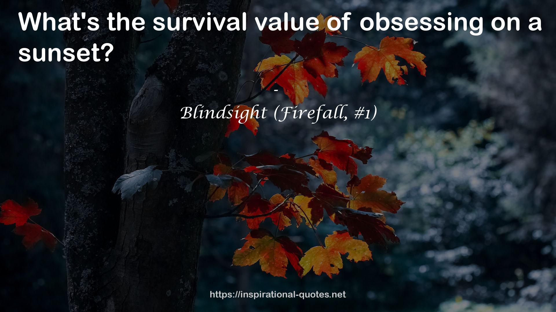 Blindsight (Firefall, #1) QUOTES